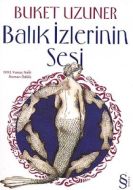 Balık İzlerinin Sesi                                                                                                                                                                                                                                           