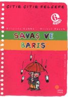 Çıtır Çıtır Felsefe - Savaş ve Barış                                                                                                                                                                                                                           