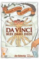 Zamanda Gezinen Üç Kafadar - Da Vinci Bize Dahi De                                                                                                                                                                                                             