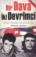 Bir Dava İki Devrimci                                                                                                                                                                                                                                          