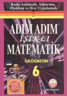 Adım Adım Işıklı Matematik Ortaokul 6                                                                                                                                                                                                                          