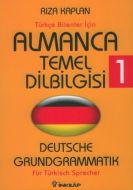 Almanca Temel Dilbilgisi 1 - Deutsche Grundgrammat                                                                                                                                                                                                             