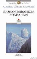 Başkan Babamızın Sonbaharı                                                                                                                                                                                                                                     