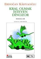 Kral Olmak İsteyen Dinozor                                                                                                                                                                                                                                     