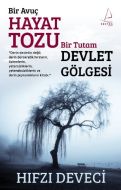 Bir Avuç Hayat Tozu Bir Tutam Devlet Gölgesi                                                                                                                                                                                                                   