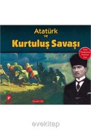 Atatürk ve Kurtuluş Savaşı                                                                                                                                                                                                                                     