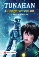 Tunahan: Güneşe Yolculuk                                                                                                                                                                                                                                       