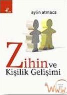 Zihin ve Kişilik Gelişimi                                                                                                                                                                                                                                      