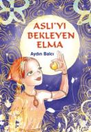 Aslı’yı Bekleyen Elma                                                                                                                                                                                                                                          