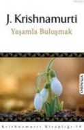 Yaşamla Buluşmak                                                                                                                                                                                                                                               