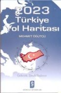 2023 Türkiye Yol Haritası                                                                                                                                                                                                                                      