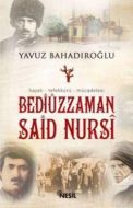 Bediüzzaman Said Nursi                                                                                                                                                                                                                                         