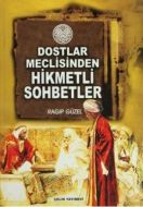 Dostlar Meclisinden Hikmetli Sohbetler                                                                                                                                                                                                                         