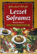 Geleneksel Tadıyla Lezzet Soframız (Ciltli)                                                                                                                                                                                                                    