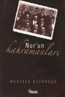 Nur’un Kahramanları                                                                                                                                                                                                                                            