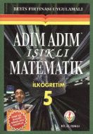 Işıklı Adım Adım Matematik İlköğretim 5                                                                                                                                                                                                                        