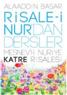 Risale-i Nur’dan Dersler Mesnevi-i Nuriye Katre Ri                                                                                                                                                                                                             