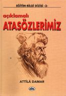 Açıklamalı Atasözlerimiz                                                                                                                                                                                                                                       