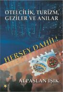 Otelcilik, Turizm, Geziler ve Anılar - Herşey Dahi                                                                                                                                                                                                             