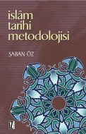 İslam Tarihi Metodolojisi                                                                                                                                                                                                                                      