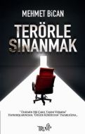 Terörle Sınanmak                                                                                                                                                                                                                                               