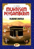 40 Adımda Muhteşem Peygamberim                                                                                                                                                                                                                                 