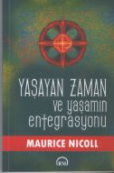 Yaşayan Zaman ve Yaşamın Entegrasyonu                                                                                                                                                                                                                          