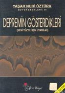 Depremin Gösterdikleri (Yeni Yüzyıl İçin Uyarılar)                                                                                                                                                                                                             