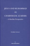 Jesus And Muhammad As Charismatic Leaders                                                                                                                                                                                                                      