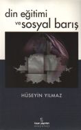 Din Eğitimi ve Sosyal Barış                                                                                                                                                                                                                                    