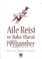 Aile Reisi ve Baba Olarak Hz. Peygamber                                                                                                                                                                                                                        