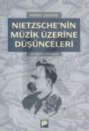 Nietzsche’nin Müzik Üzerine Düşünceleri                                                                                                                                                                                                                        