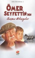 Ömer Seyfettin’den Seçme Hikayeler                                                                                                                                                                                                                             