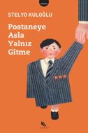 Postaneye Asla Yalnız Gitme                                                                                                                                                                                                                                    