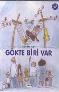 Gökte Biri Var                                                                                                                                                                                                                                                 