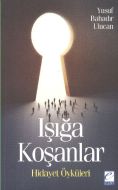 Işığa Koşanlar                                                                                                                                                                                                                                                 