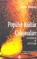 Popüler Kültür Çalışmaları Kuramlar ve Metotlar                                                                                                                                                                                                                