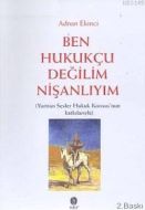 Ben Hukukçu Değillim Nişanlıyım                                                                                                                                                                                                                                