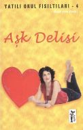 Aşk Delisi                                                                                                                                                                                                                                                     