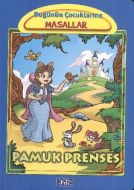 Bugünün Çocuklarına Masallar Dizisi: Pamuk Prenses                                                                                                                                                                                                             