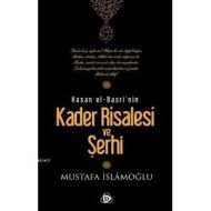 Hasan El-Basri’nin Kader Risalesi ve Şerhi                                                                                                                                                                                                                     