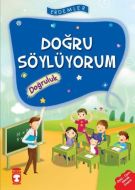 Erdemler: Doğru Söylüyorum - Doğruluk                                                                                                                                                                                                                          