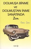 Dolmuşa Binme ve Dolmuştan İnme Sanatında Zen                                                                                                                                                                                                                  