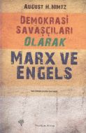 Demokrasi Savaşçıları Olarak Marx ve Engels                                                                                                                                                                                                                    