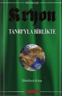 Kryon: 4. Kitap Tanrı’yla Birlikte                                                                                                                                                                                                                             