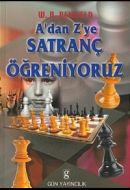 A’dan Z’ye Satranç Öğreniyoruz                                                                                                                                                                                                                                 