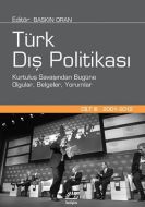 Türk Dış Politikası - Cilt 3 (2001 - 2012)                                                                                                                                                                                                                     