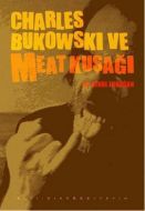 Beat Kuşağı-Charles Bukowski                                                                                                                                                                                                                                   