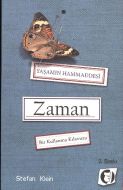 Zaman - Yaşamın Hammaddesi                                                                                                                                                                                                                                     