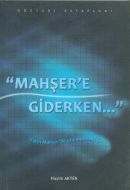 Mahşer’e Giderken                                                                                                                                                                                                                                              